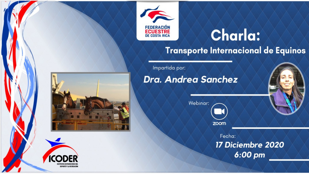 Charla Virtual: "Transporte Internacional de Equinos" - Dra. Andrea Sánchez